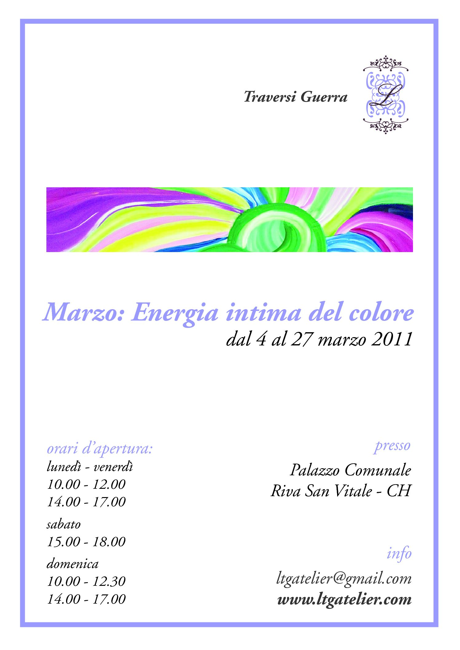 Marzo. Energia intima del colore – Riva San Vitale – 2011